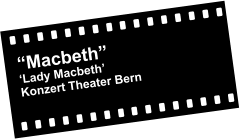 “Macbeth” ‘Lady Macbeth’ Konzert Theater Bern